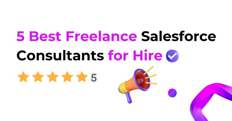 5 Best Freelance Salesforce Consultants for Hire