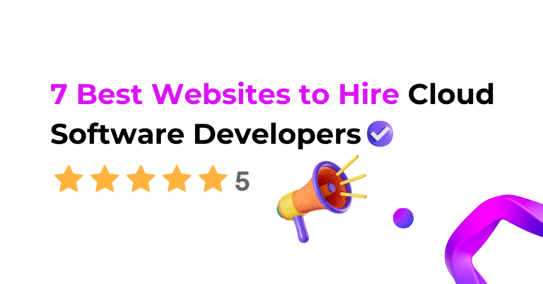 7 Best Websites to Hire Cloud Software Developers