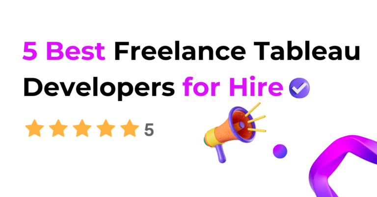 5 Best Freelance Tableau Developers for Hire