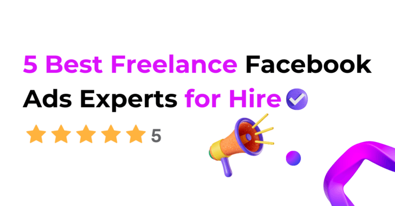 5 Best Freelance Facebook Ads Experts for Hire