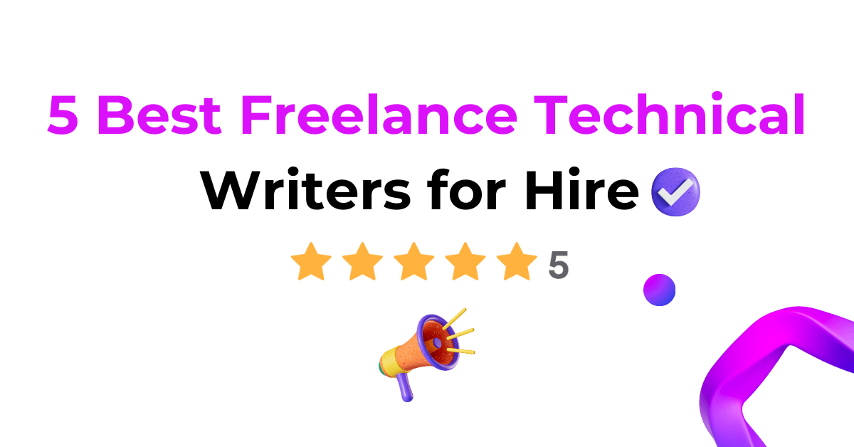 5 Best Freelance Technical Writers for Hire