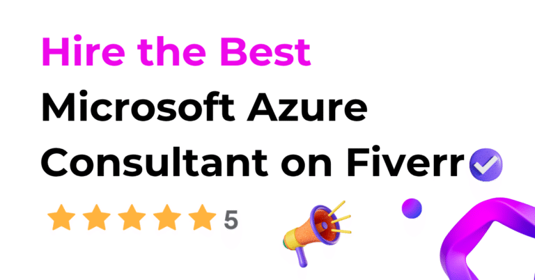 Hire the Best Microsoft Azure Consultant on Fiverr