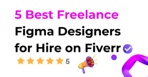 5 Best Freelance Figma UI UX Designers for Hire on Fiverr