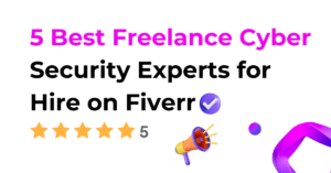 5 Best Freelance Cyber Security Experts for Hire on Fiver