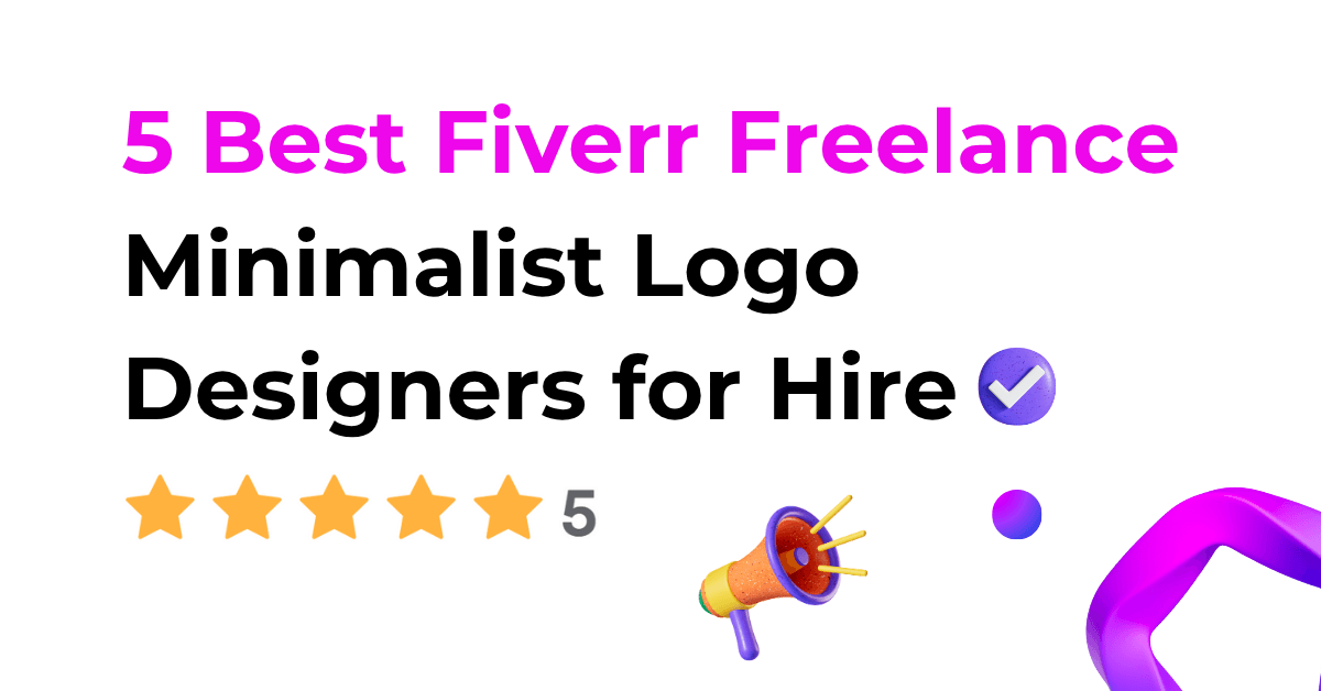 5 Best Fiverr Freelance Minimalist Logo Designers for Hire