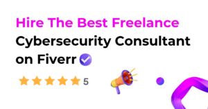 Hire The Best Freelance Cybersecurity Consultant on Fiverr