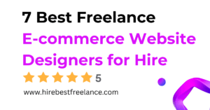7 Best Freelance Ecommerce Website Designers for Hire