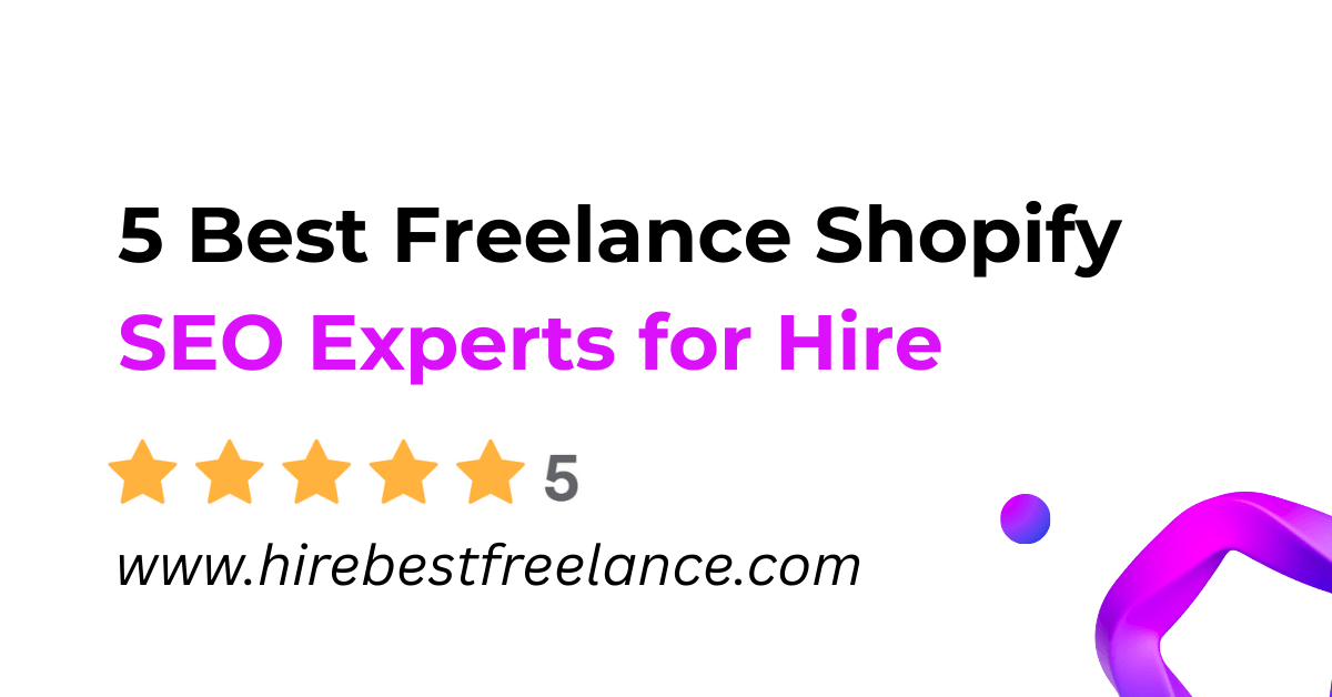 5 Best Freelance Shopify SEO Experts for Hire