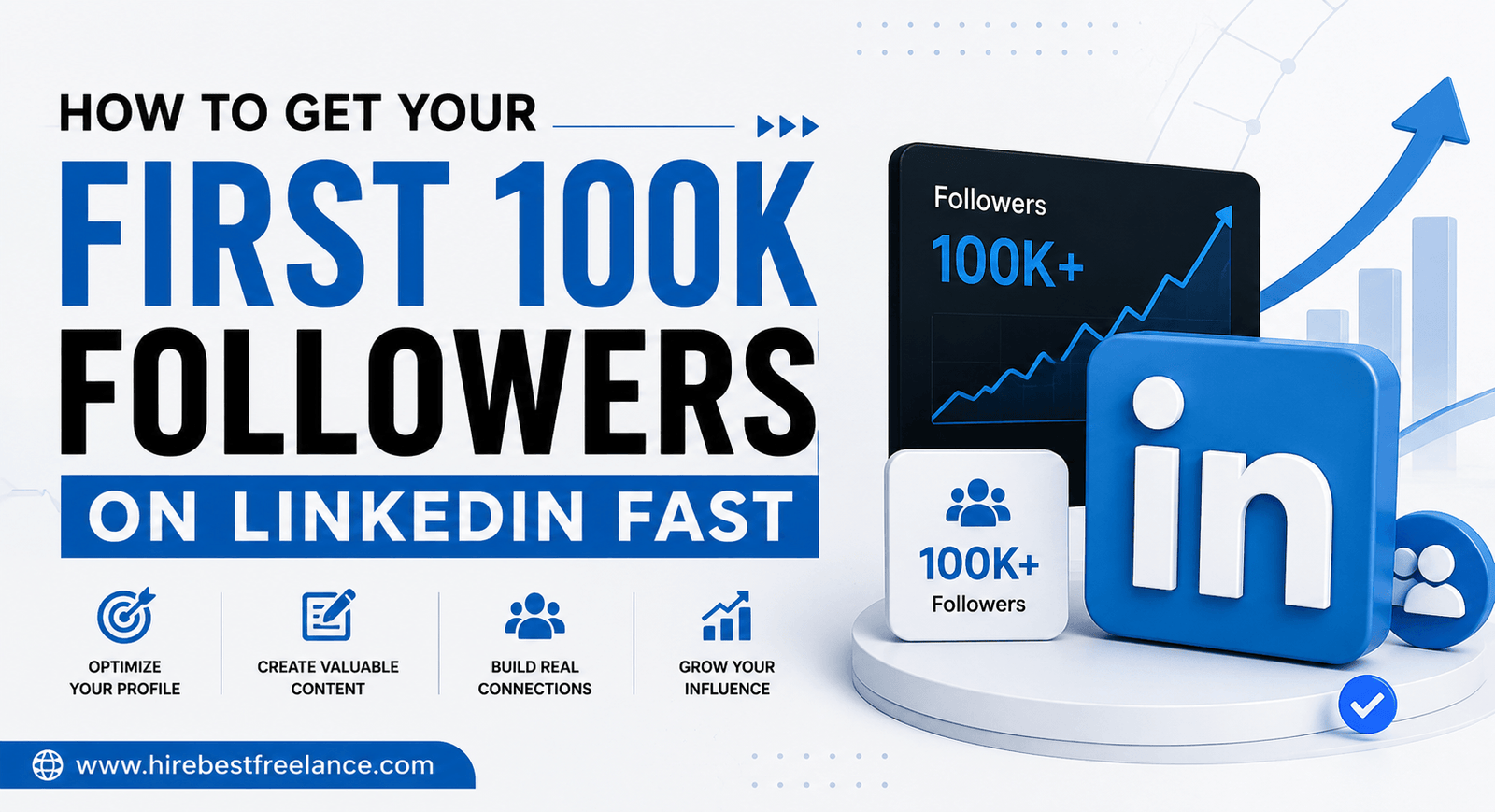 How to Get Your First 100K Followers on LinkedIn Fast